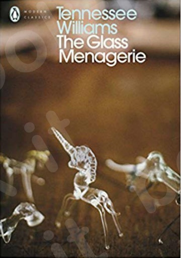 The Glass Menagerie (Penguin Modern Classics) - Συγγραφέας : Tennessee Williams  (Αγγλική Έκδοση)