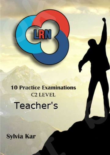 10 LRN Practice Examinations C2 LEVEL - Teacher's Book (Βιβλίο Καθηγητή)(Sylvia Kar)