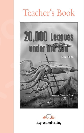 20,000 Leagues Under the Sea - Teacher's Book (Καθηγητή)
