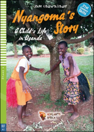 YER 4(A2): Nyangoma’s Story A Child’s Life in Uganda+ CD (Readers)