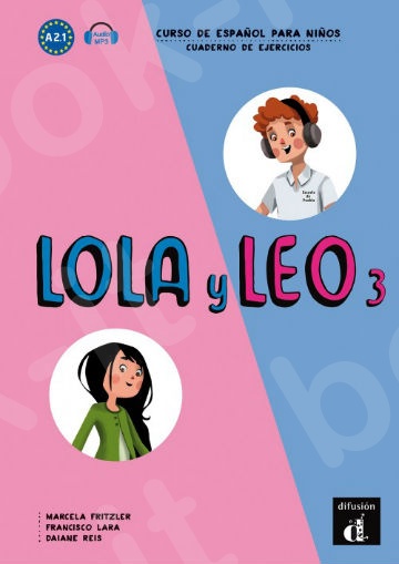 Lola y Leo 3 - Cuaderno de ejercicios(+MP3)(Βιβλίο Ασκήσεων)
