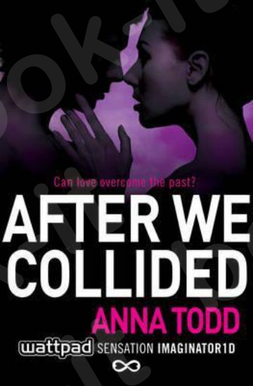 After We Collided - Συγγραφέας : Anna Todd  (Αγγλική Έκδοση)