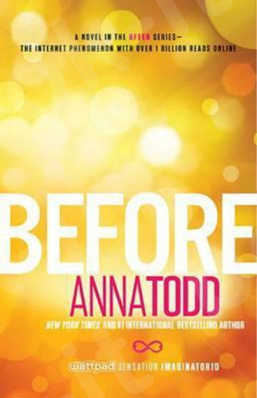 Before - Συγγραφέας : Anna Todd  (Αγγλική Έκδοση)