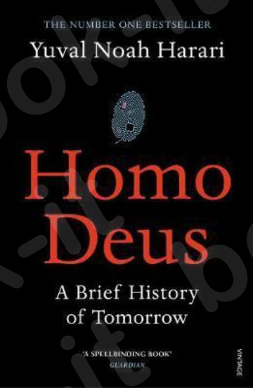 Homo Deus : A Brief History of Tomorrow - Συγγραφέας :  Yuval Noah Harari  (Αγγλική Έκδοση)