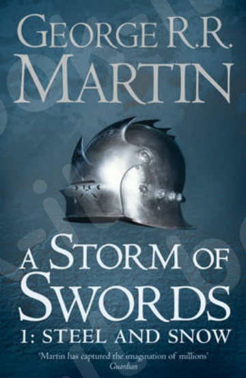 (A Song of Ice and Fire, Book 3) A Storm of Swords: Part 1 Steel and Snow  - Συγγραφέας :George R. R. Martin (Αγγλική Έκδοση)