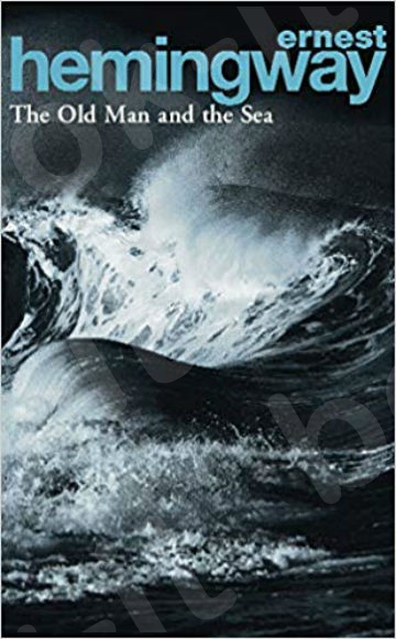 The Old Man and the Sea  - Συγγραφέας : Ernest Hemingway (Αγγλική Έκδοση)