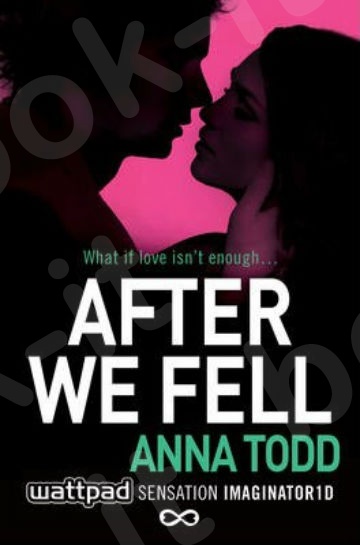 After We Fell - Συγγραφέας : Anna Todd  (Αγγλική Έκδοση)