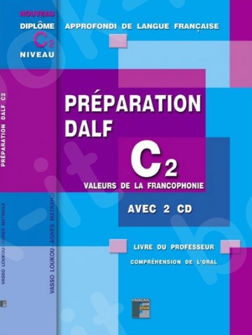 Preparation Dalf C2 Professeur  (ECRIT)(Βιβλίο Καθηγητή)