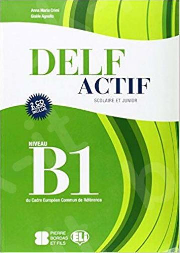 DELF Actif Scolaire et Junior B1 - Livre + CD audio (2)(Βιβλίο Μαθητή)
