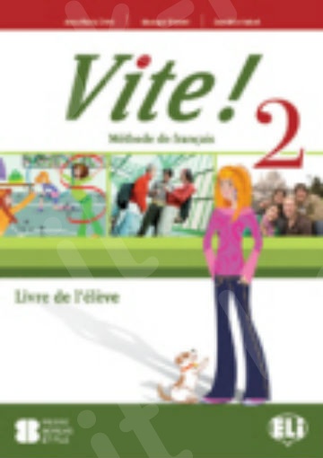 Vite 2 (A2)- Livre de l’élève (+Poil de carotte + CD)(Βιβλίο Μαθητή)