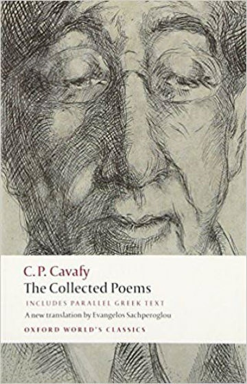 The Collected Poems: with parallel Greek text (Oxford World's Classics) - Συγγραφέας:C.P. Cavafy,Anthony Hirst ,Peter Mackridge , Evangelos Sachperoglou