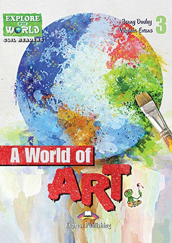 A World of Art - Pupil's Book Reader (+ Cross-platform Application) Level 3