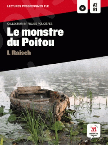 Le monstre du Poitou+CD(Βιβλίο Μαθητή +CD)