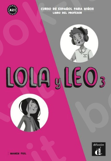 Lola y Leo 3 - Libro del profesor(Βιβλίο Καθηγητή)