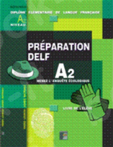 Preparation Delf A2 Methode (ECRIT)(Βιβλίο Μαθητή)
