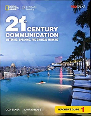 21st Century Communication 1: Listening, Speaking and Critical Thinking(Teacher's Guide - Καθηγητή)