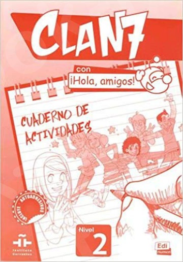 Clan 7 con Hola Amigos 2: Ejercicios(Βιβλίο Ασκήσεων)