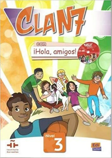 Clan 7 con Hola Amigos 3: Alumno(+ EXTENSION DIGITAL)(Βιβλίο Μαθητή +CD)
