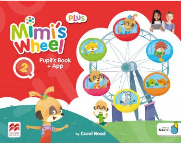 Mimi's Wheel Level 2 - Pupil's Book Plus with Navio App(Βιβλίο Μαθητή)