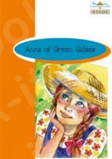 Anne of Green Gables - For Class B