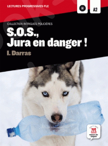 S.O.S., Jura en danger ! + CD(Βιβλίο Μαθητή +CD)