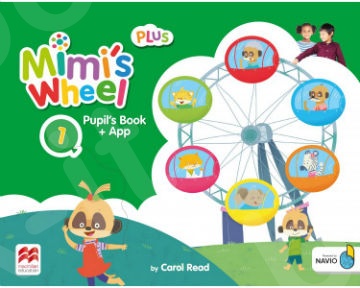 Mimi's Wheel Level 1 - Pupil's Book Plus with Navio App(Βιβλίο Μαθητή)