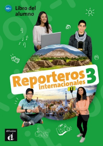 Reporteros Internacionales 3:Alumno(+ CD) (Βιβλίο μαθητή(+ CD))