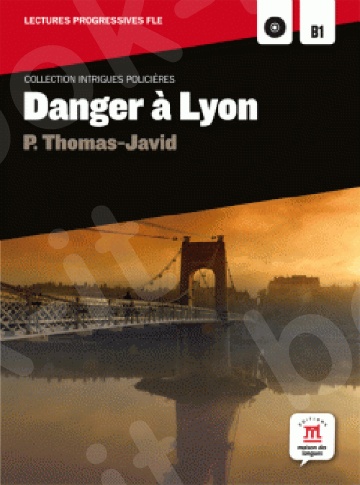 Danger a Lyon+CD(Βιβλίο Μαθητή +CD)