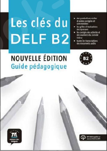 Les Cles Du Nouveau Delf B2 Nouvelle Edition, Guide Pedagogique+Mp3(βιβλίο Καθηγητή+CD)