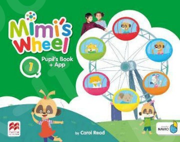 Mimi's Wheel Level 1 - Pupil's Book with Navio App(Βιβλίο Μαθητή)