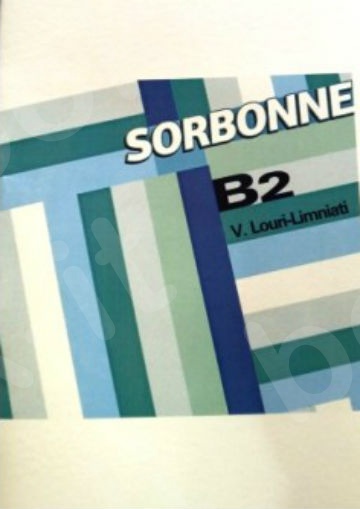 Sorbonne B2 - Corriges +CD(Λύσεις) - Εκδόσεις Λιμνιάτη