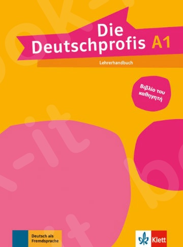 Die Deutschprofis A1 Lehrerhandbuch(βιβλίο καθηγητή) ελλ. έκδοση