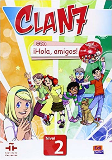 Clan 7 con Hola Amigos 2: Alumno(+ EXTENSION DIGITAL)(Βιβλίο Μαθητή +CD)