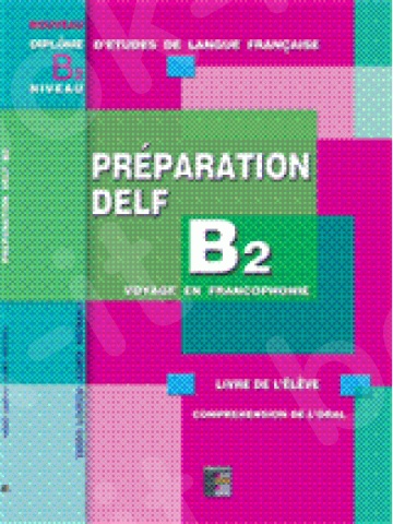 Preparation Delf B2 Methode (ECRIT)(Βιβλίο Μαθητή)