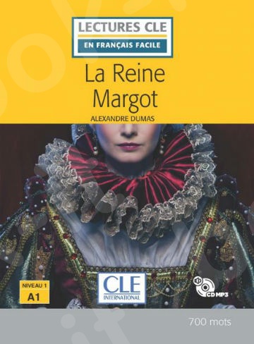 La reine Margot(A1)Lecture CLE en Français Facile - Livre(+CD) Μαθητή - 2ème édition