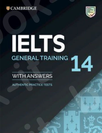 IELTS 14 General Training - Student's Book (+Answers +Audio) (Μαθητή) - 2019!!