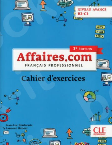 Affaires.com(Avancé B2-C1) - Cahier d'activités( Βιβλίο Ασκήσεων)3rd Edition