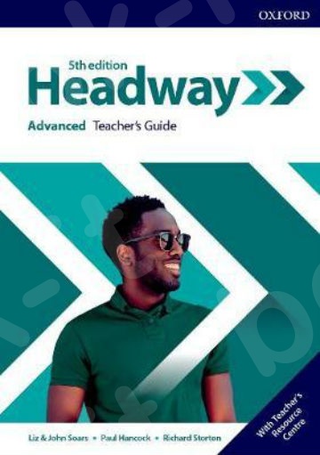 New Headway Advanced - Teacher's Guide(+Resource Center ) (Βιβλίο Καθηγητή) 5th Edition