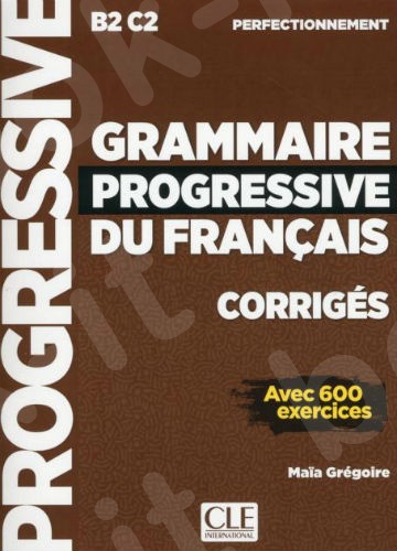 Grammaire progressive du français B2-C2(Perfectionnement) - Livre(+Corrigés +Nouvelle couverture) Μαθητή