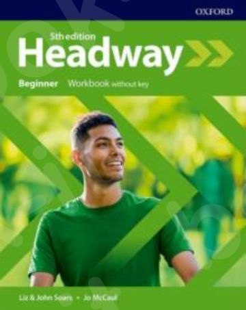 New Headway Beginner - Workbook Without Key(Βιβλίο Ασκήσεων)5th Edition