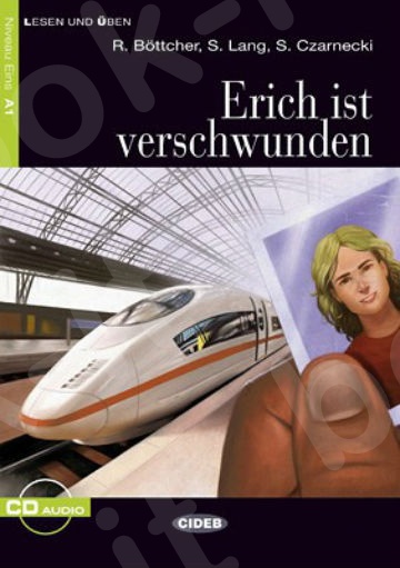 Erich ist verschwunden(+CD)  - Συγγραφέας : Regine Böttcher, Susanne Lang, Stefan Czarnecki