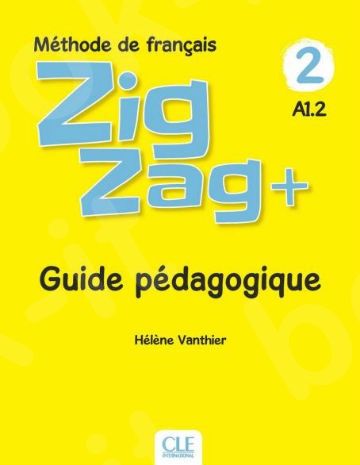Zigzag+ 2(A1.2) - Guide pédagogique (Βιβλίο Καθηγητή)