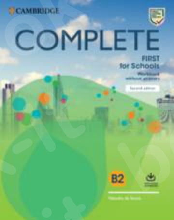 Cambridge - Complete First for Schools - Workbook without Answers with Audio Download(Μαθητή Ασκήσεων)2nd Edition