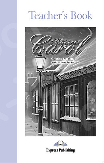 A Christmas Carol - Teacher's Book (Καθηγητή) (Επίπεδο A2)