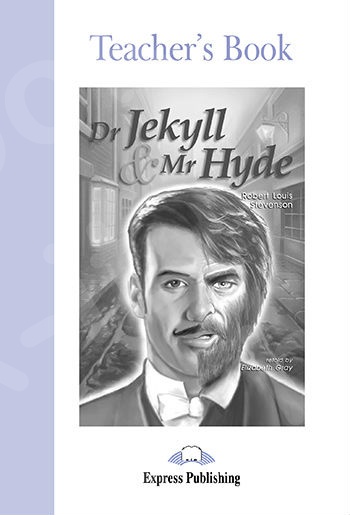 Dr Jekyll & Mr Hyde - Teacher's Book (Καθηγητή) Level A2