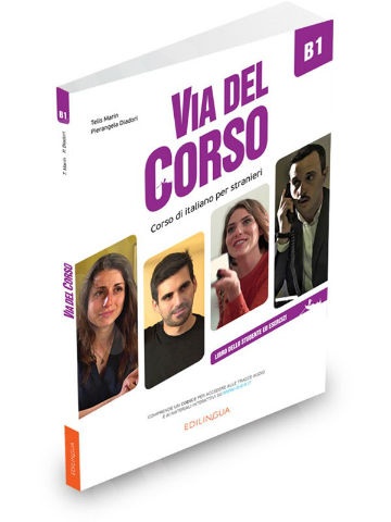 Via del Corso B1 (Libro dello studente ed esercizi )(Βιβλίο Μαθητή & Ασκήσεων)