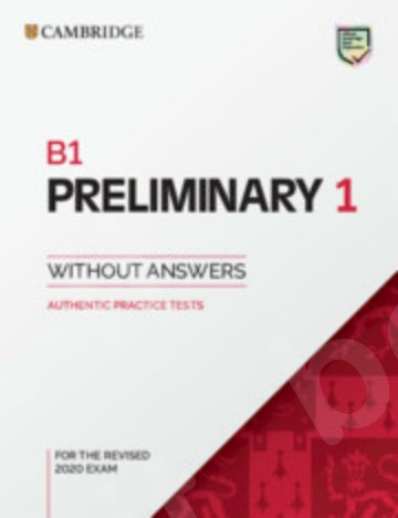 B1 Preliminary 1 (Revised 2020 Exam) -  Student's Book without Answers (Μαθητή)