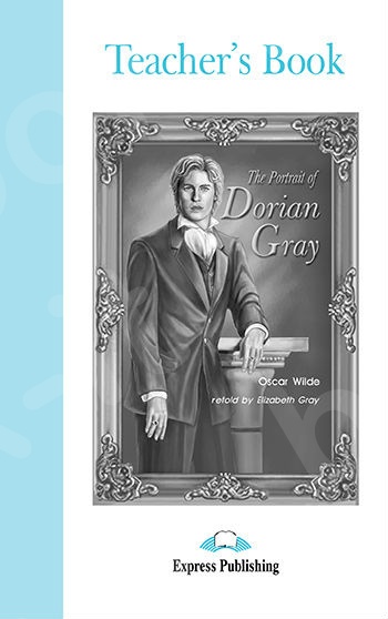 The Portrait of Dorian Gray - Teacher's Book (Καθηγητή) Level B1