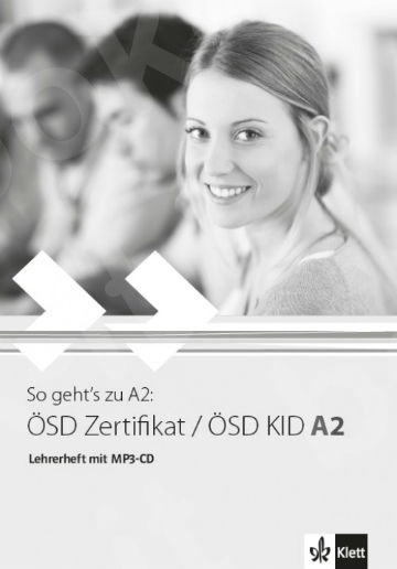 So geht's zu A2: ÖSD Zertifikat / ÖSD KID A2, Lehrerheft + MP3-CD(Βιβλίο Καθηγητή)
