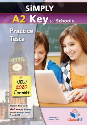 Simply A2 Key for Schools - 8 Practice Tests for the Revised Exam from (2020) - Student's Book(Βιβλίο Μαθητή)